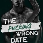 The Pucking Wrong Date book cover