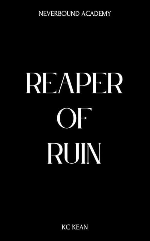 Reaper of Ruin: A Fantasy Fated Mates Academy Romance (Neverbound Academy Book 2)