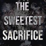 The Sweetest Sacrifice book cover