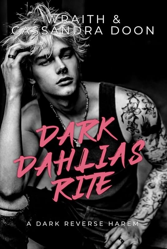 Dark Dahlias Rite : A Dark Reverse Harem