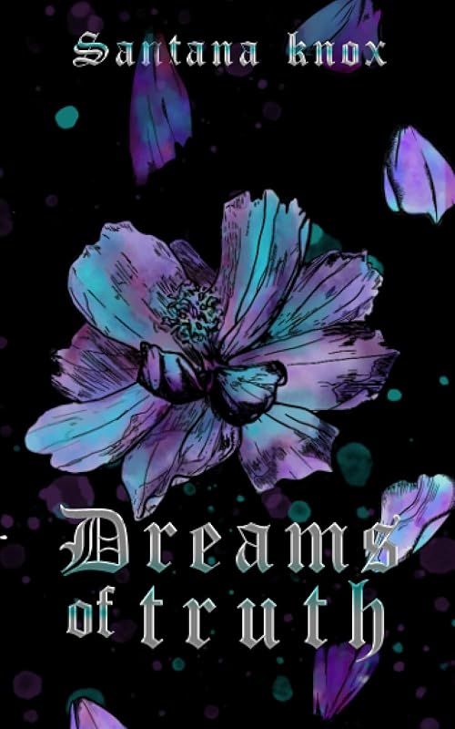 Dreams of Truth: A Dark Romantasy novella