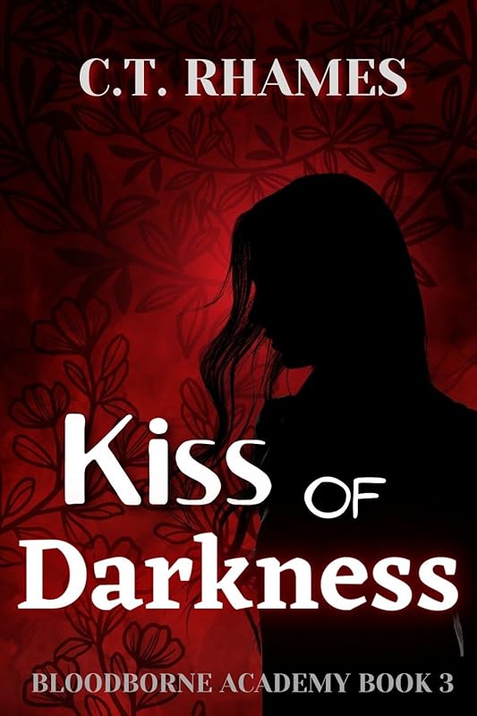 Kiss of Darkness: A Reverse Harem Paranormal Bully Romance (The Bloodborne Academy Book 3)