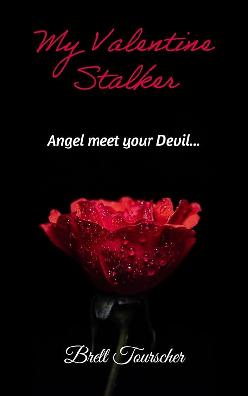 My Valentine Stalker: A Dark Romantic Suspense