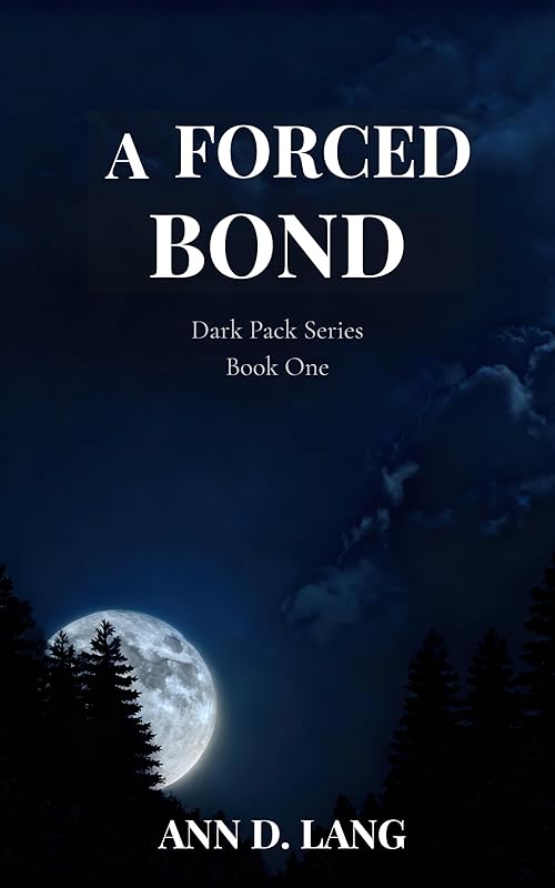 A Forced Bond (Dark Pack Series Book 1)