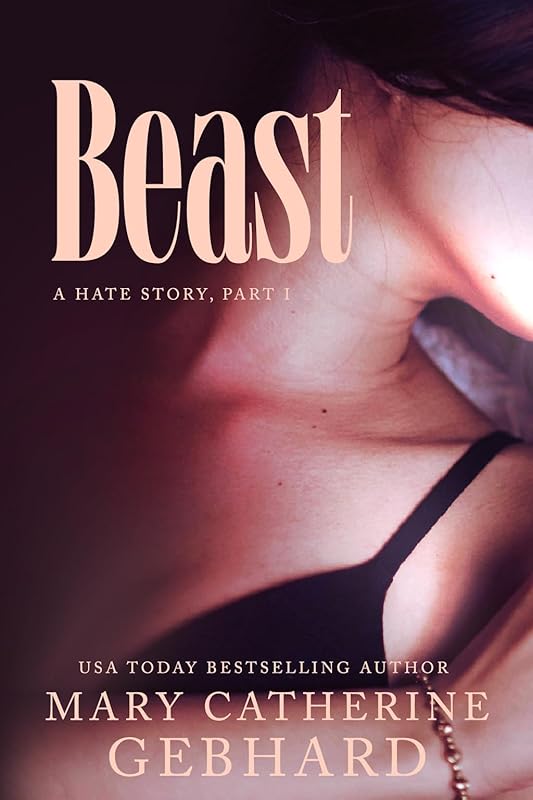 Beast: A Dark Mafia Romance Duet (Hate Story Book 1)