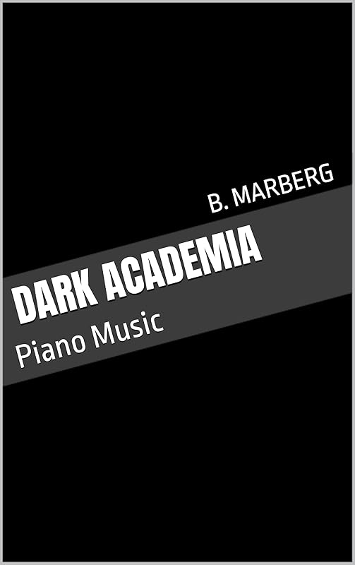 Dark Academia: Piano Music