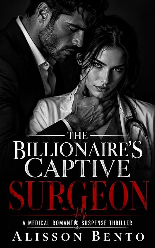 The Billionaire's Captive Surgeon: A Medical Romantic Suspense Thriller (The Pulse Point Series)