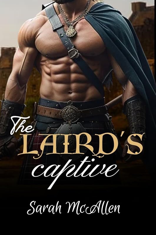 The Laird's Captive (Highland Lairds Book 1)