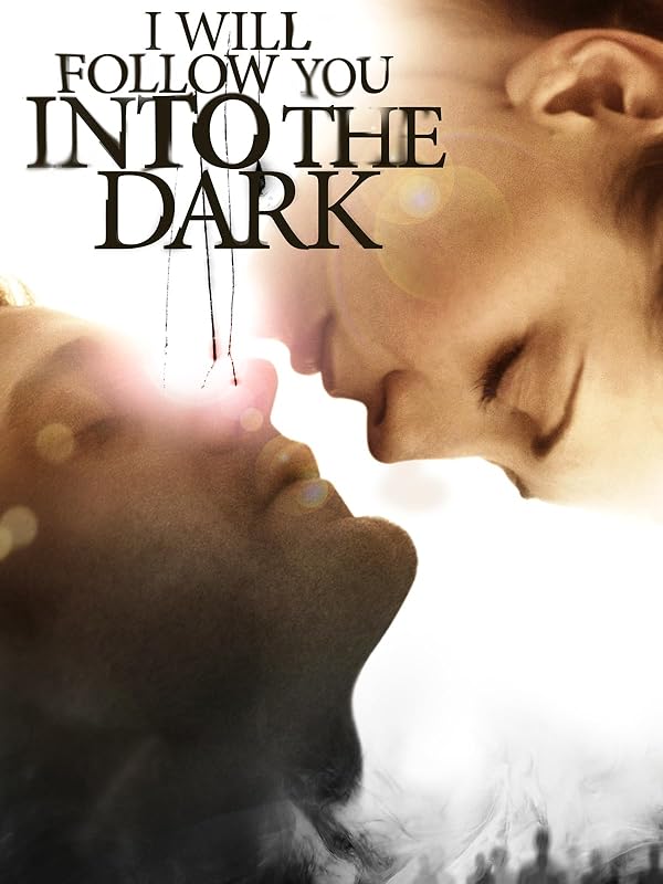 I Will Follow You Into The Dark