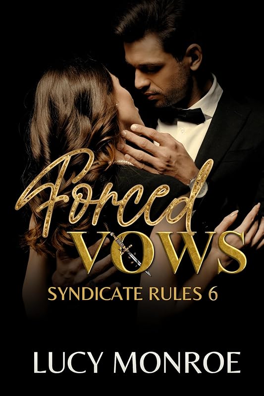 Forced Vows: Arranged Marriage Enemies to Lovers (Syndicate Rules Book 6)