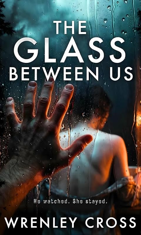 The Glass Between Us: A Dark Stalker Romance
