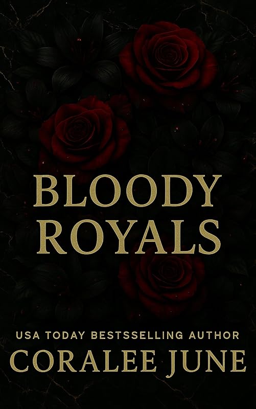 Bloody Royals: A dark reverse harem romance
