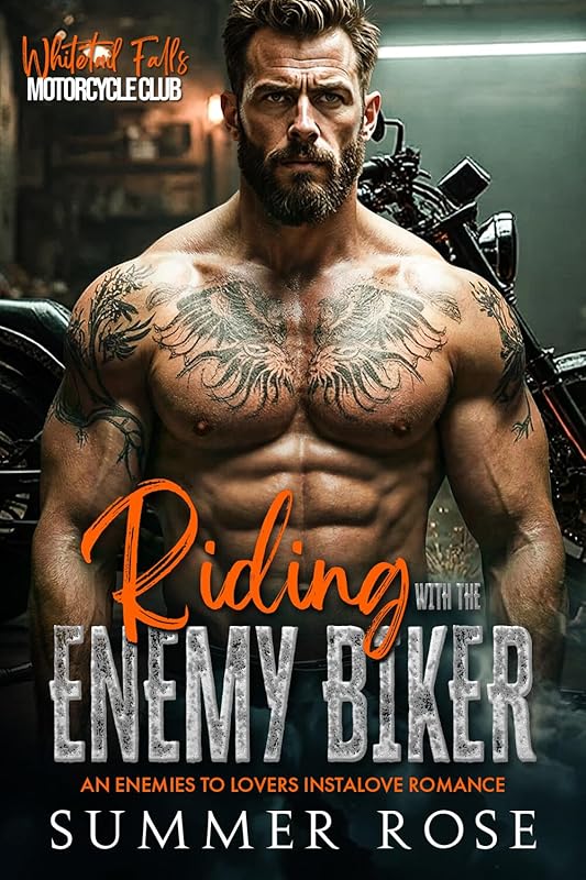 Riding with the Enemy Biker: An Enemies to Lovers Instalove Romance (Whitetail Falls: Motorcycle Club Book 2)