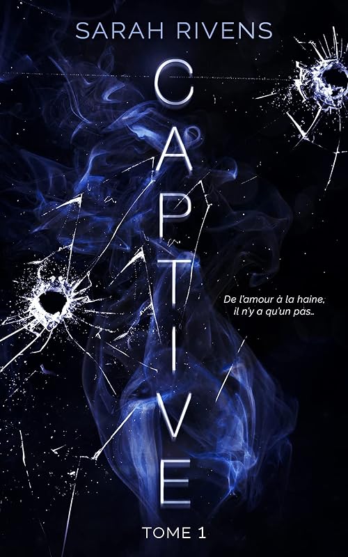 Captive - tome 1: L'histoire d'Asher et Ella qui a déjà conquis plus de 7 millions de lecteurs (French Edition)