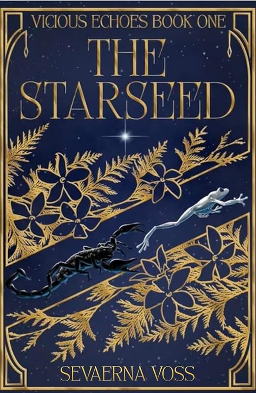 THE STARSEED: A SciFi Fantasy Dark Romance (Vicious Echoes Book 1)