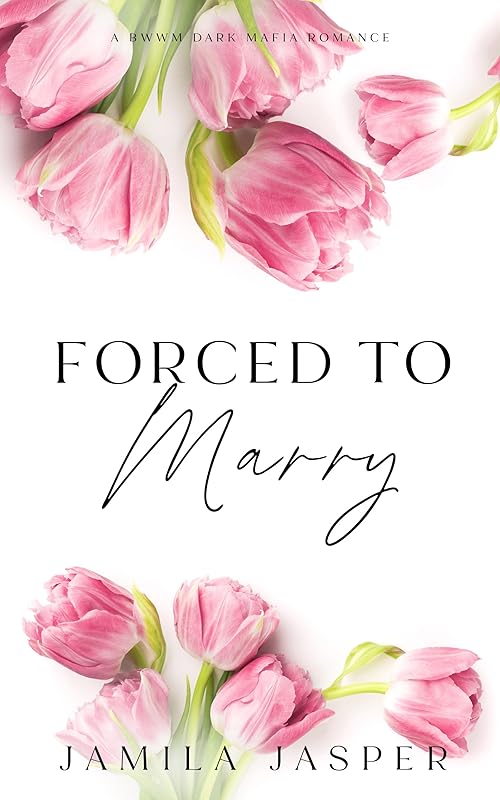Forced To Marry: Dark BWWM Mafia Romance (The Amalfi Coast Brotherhood Book 2)
