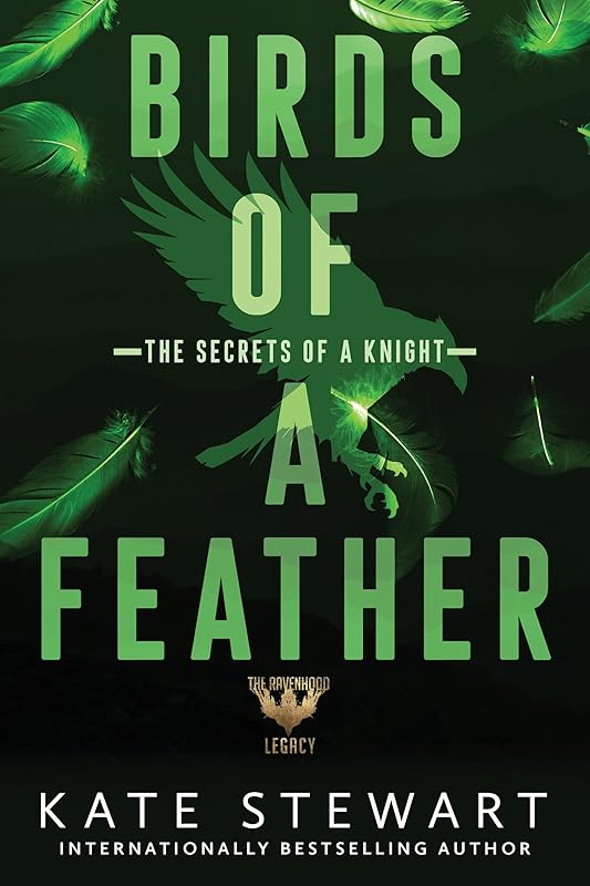 Birds of a Feather: The Secrets of a Knight (Ravenhood Legacy Book 3)