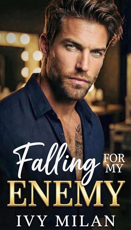 Falling For My Enemy: Off limits, enemies to lovers, music industry romance