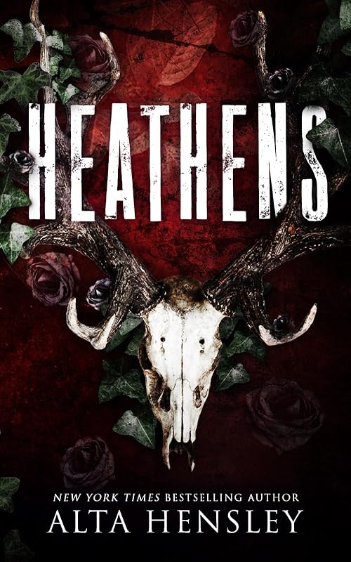 Heathens: A Dark Stalker Romance (Heathens Hollow)