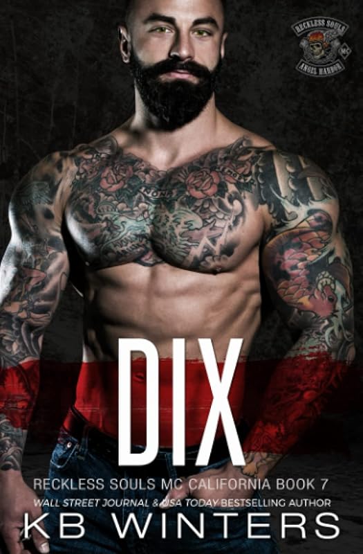 Dix: A Motorcycle Club Romance (Reckless Souls MC)