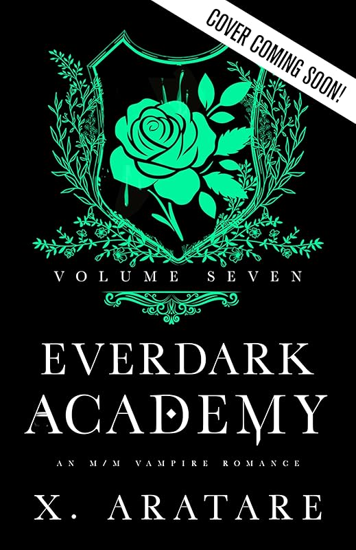 Ever Dark Academy (Volume 7): An M/M Vampire Romance