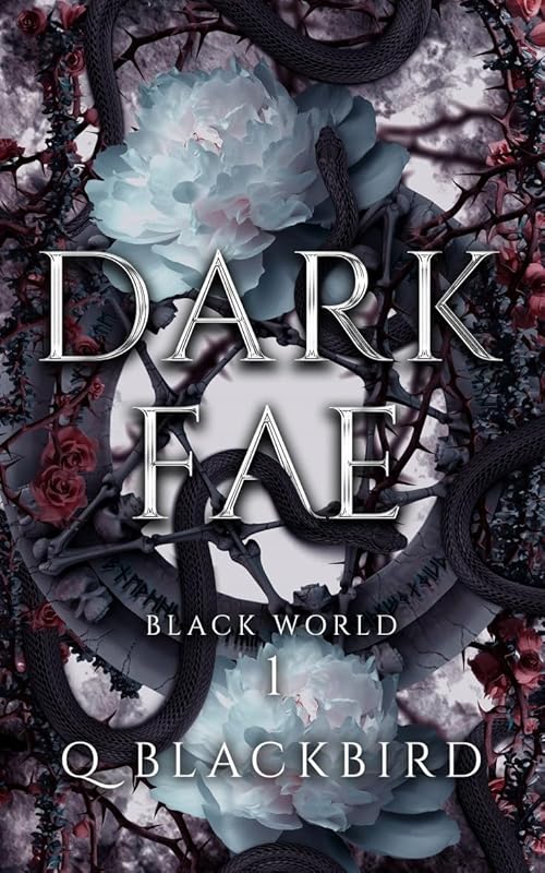 Black World: The Dark Fae (Dark Fae BLACK WORLD Book 1)