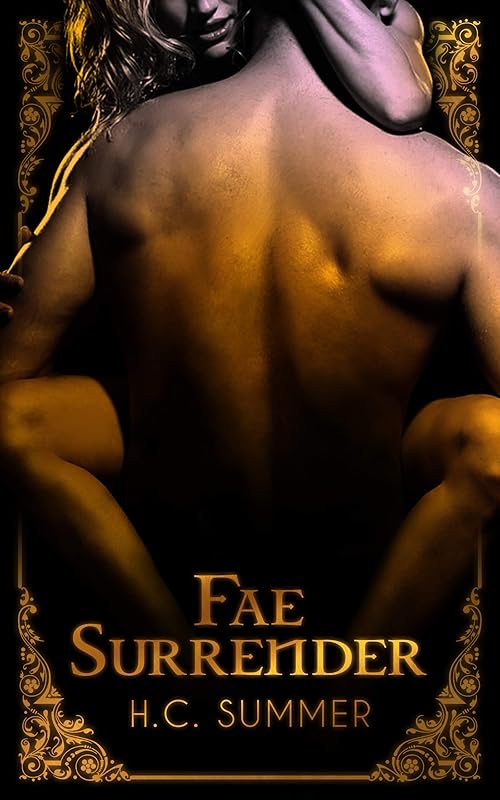 Fae Surrender: Fae Captive Book 2 (Fae Lords)