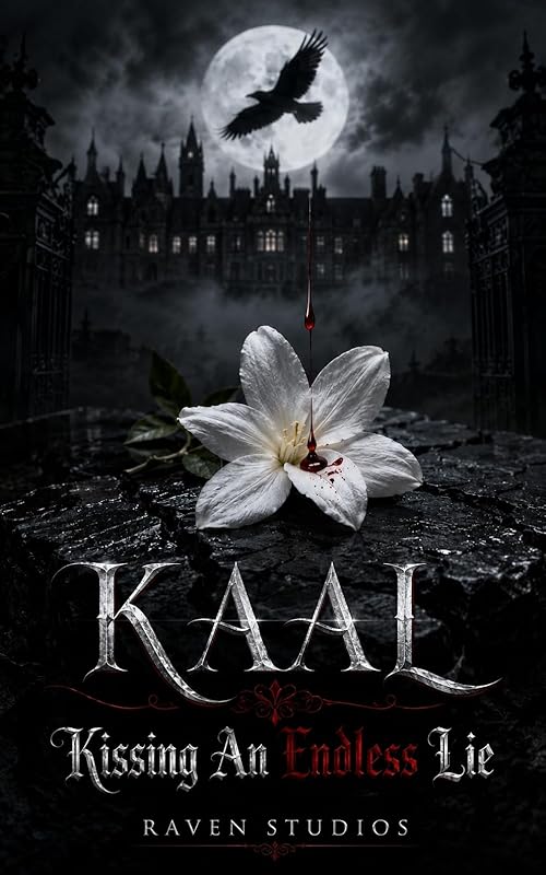 KAAL: Kissing An Endless Lie: A Dark Paranormal Vampire Romance