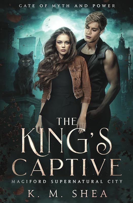 The King's Captive: Magiford Supernatural City (Gate of Myth and Power)