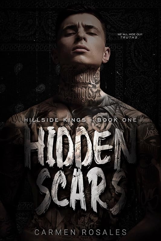 Hidden Scars: Dark High School Bully Romance (Hillside Kings Book 1)