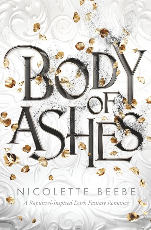 Body of Ashes: A dark Rapunzel-inspired romantasy (Elizy Kingdom)