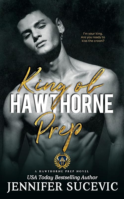 King of Hawthorne Prep: A Dark High School Bully Romance