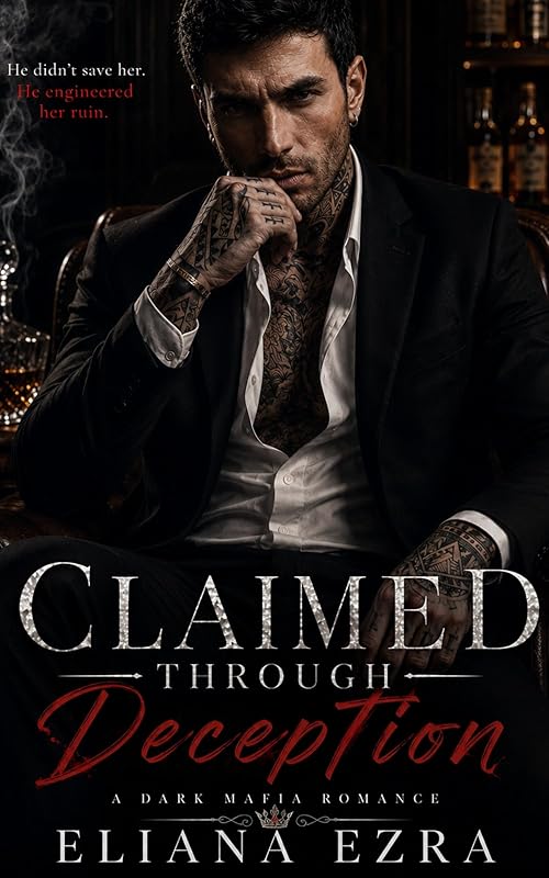 Claimed Through Deception: A Dark Mafia Romance (The Severato Syndicate Book 1)