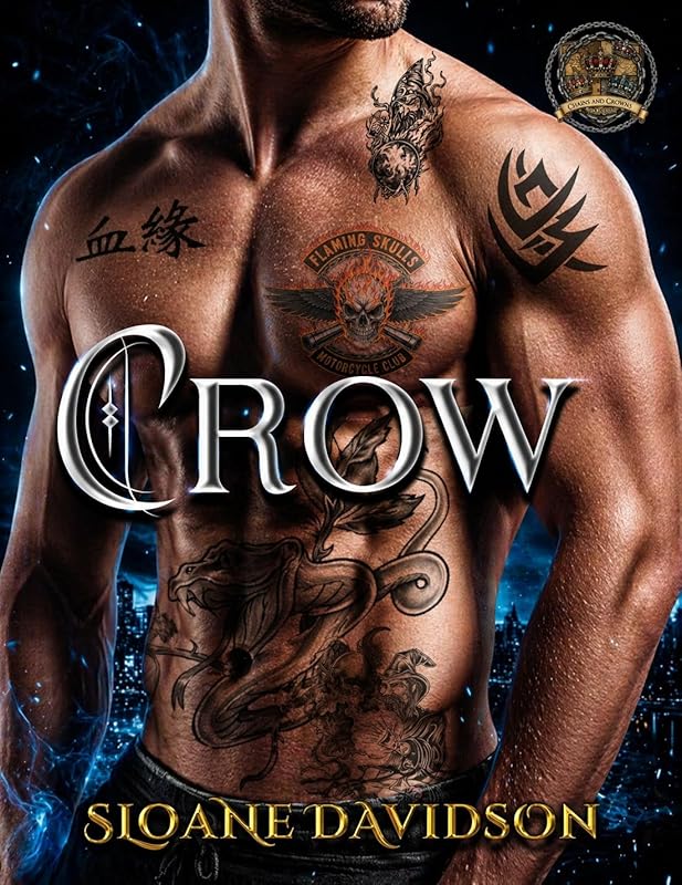 Crow (Flaming Skulls Motorcycle Club (Part of the Chains and Crowns Chronicles) Book 6)