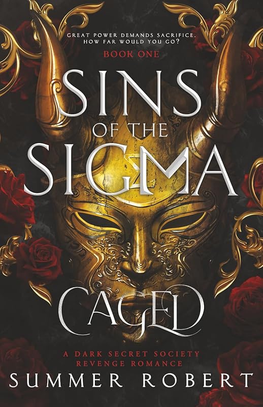 Caged: Sins of the Sigma (Book 1): A Dark Secret Society Revenge Romance