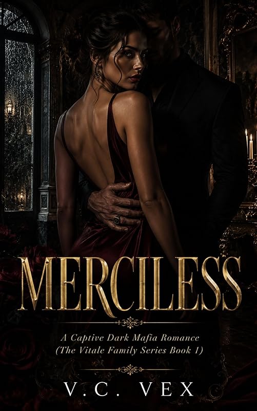 MERCILESS: A Captive Dark Mafia Romance/ The Vitale Family Series Book 1