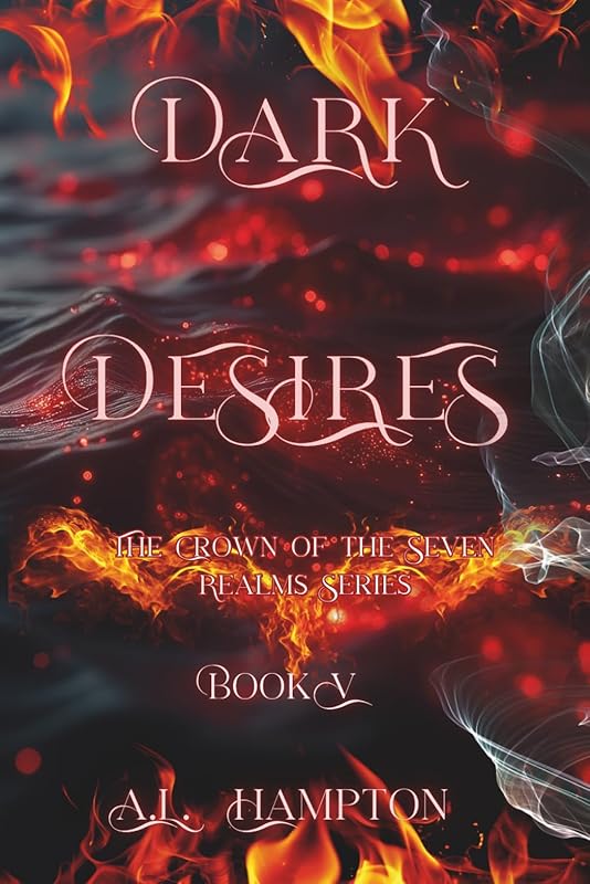 Dark Desires: The Crown of the Seven Realms Series