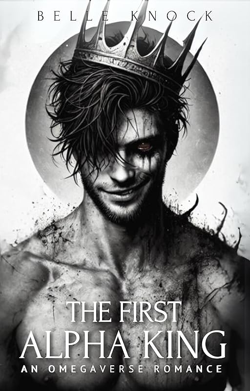 The First Alpha King: An Omegaverse Romance (Alpha Genesis: A Dark Sci Fi Romance Series)