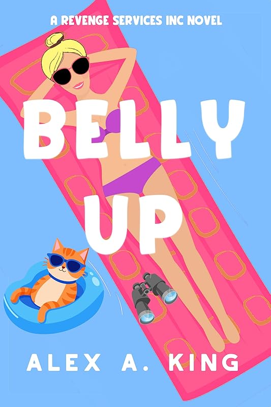Belly Up (Revenge Services Inc. Book 2)