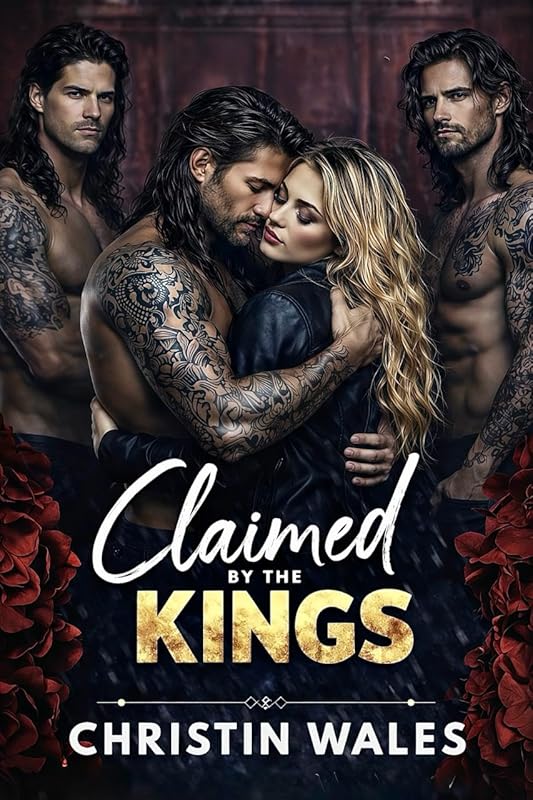 Claimed By The KING: A Dark Billionaire Reverse Harem Romance (All of Them, All Mine Book 2)