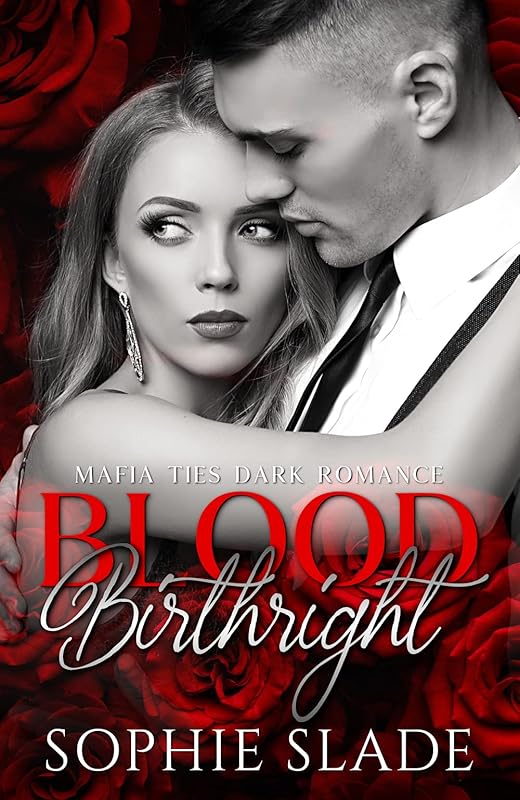 Blood Birthright: Mafia Crime Boss Dark Romance (Mafia Ties Dark Romance Book 4)
