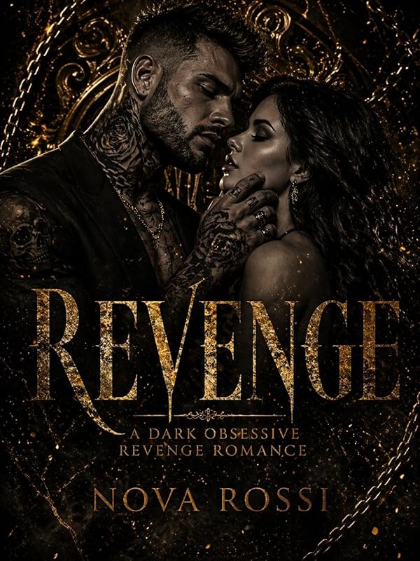 Revenge: A Dark Obsessive Revenge Romance