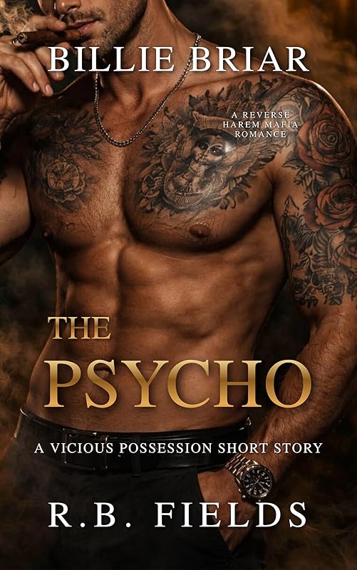 The Psycho: A Dark Mafia Romance (Vicious Possession Book 1)