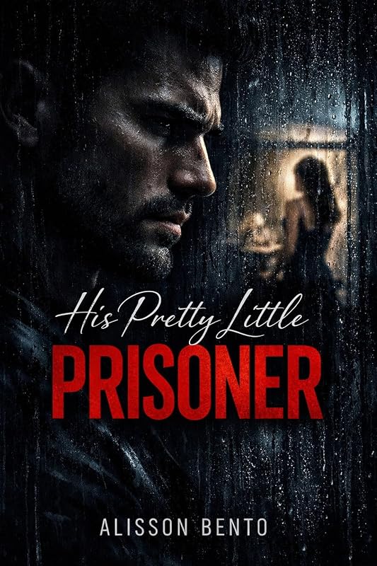 His Pretty Little Prisoner: A Dark Stalker Romance (The Silent Protectors)