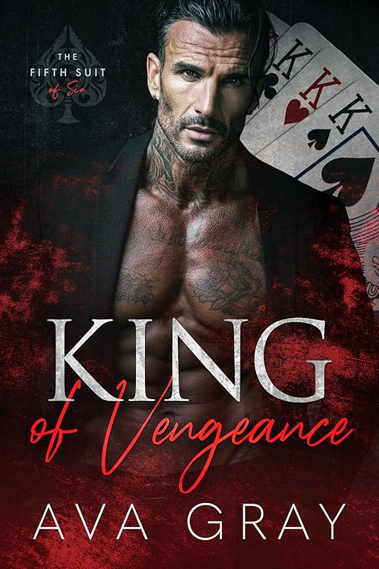 King of Vengeance: A Forced Proximity Protector Dark Mafia Romance (The Fifth Suit of Sin Book 2)