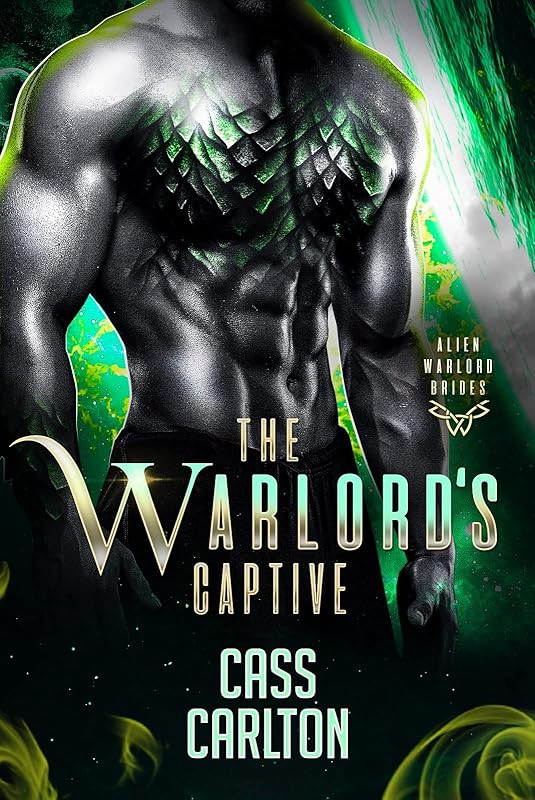 The Warlord’s Captive: A Sci Fi Alien Romance (Alien Warlord Brides Book 1)