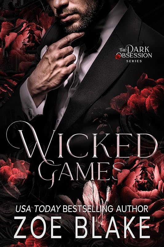 Wicked Games: A Dark Enemies to Lovers Romance (Dark Obsession Book 1)