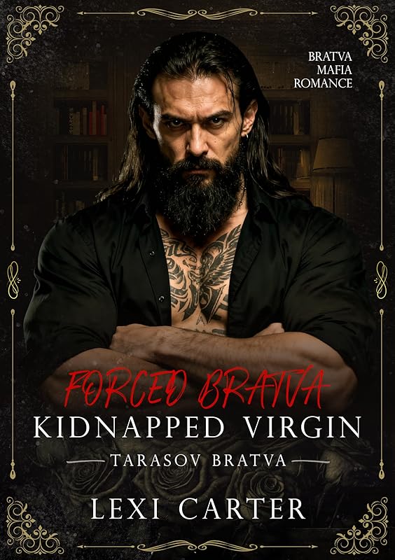 Forced Bratva Kidnapped Virgin: Bratva Mafia Romance (Tarasov Bratva Book 21)
