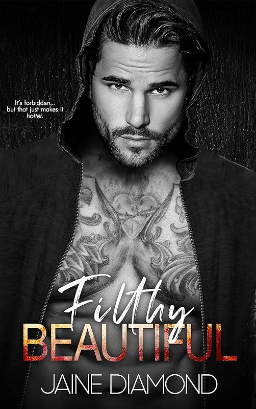 Filthy Beautiful: An Older Brother's Best Friend Romance (Players, Book 2)