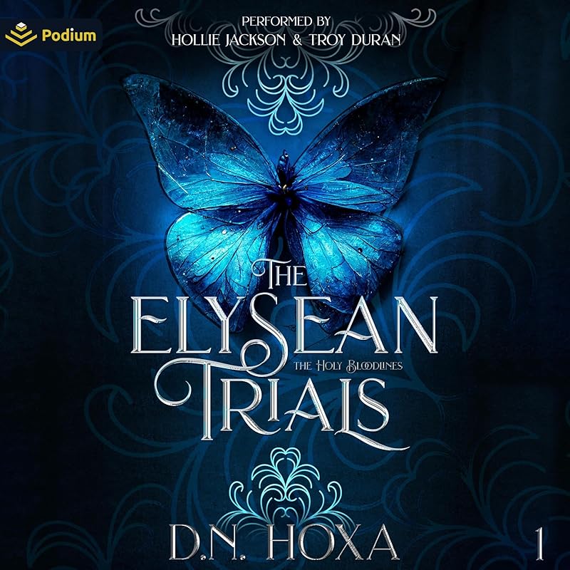 The Elysean Trials: The Holy Bloodlines, Book 1